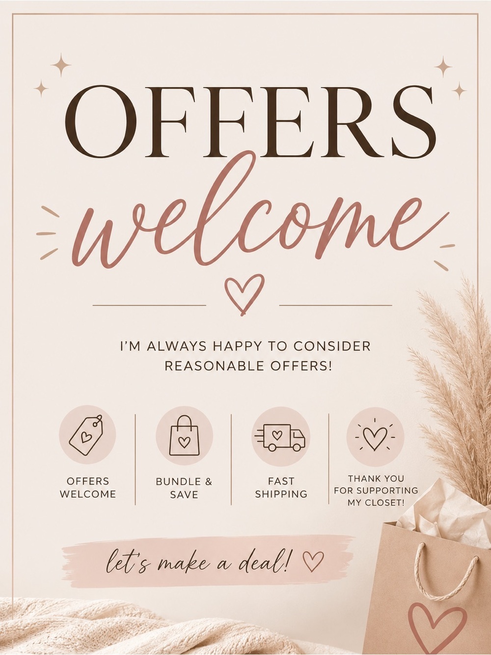 OFFERS WELCOME